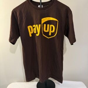 Bayside Teamster Strong Pay Up UPS Parody Graphic T-Shirt Brown Medium USA Made